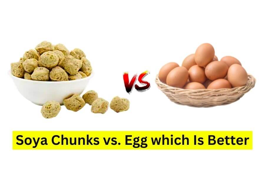 Soya Chunks vs. Egg which Is Better